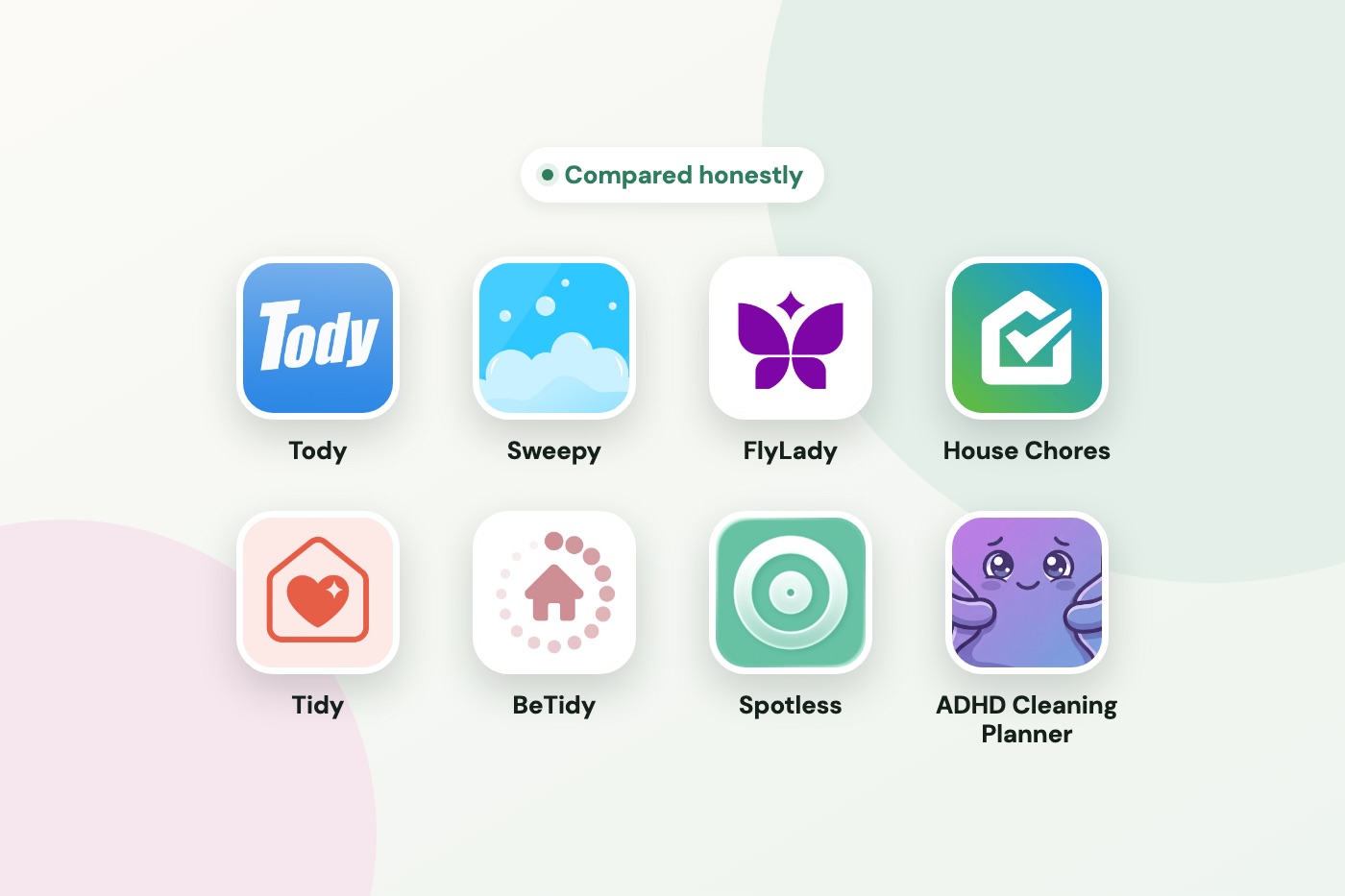 The app icons of Tody, Sweepy, FlyLady, House Chores, Tidy, BeTidy, Spotless and ADHD Cleaning Planner, the eight cleaning apps compared in this article.